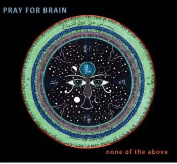 Pray For Brain: None Of The Above