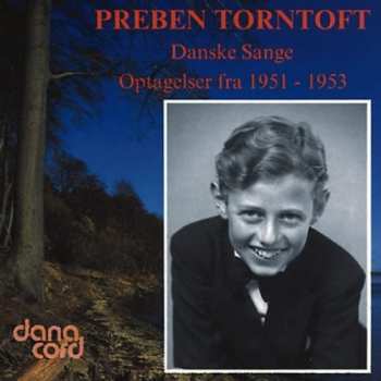 Album Preben Torntoft: Danske Sange Optagelser Fra 1951-1953
