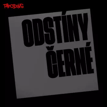 Precedens: Odstíny Černé