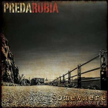 Album Predarubia: Somewhere Boulevard