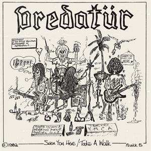 SP Predatür: Seen You Here b/w Take A Walk LTD