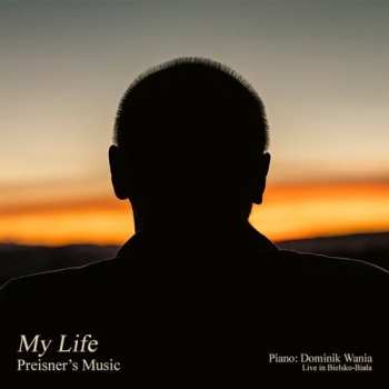 Album Preisner,zbigniew / Wania,dominik: My Life Preisner's Music