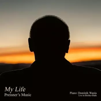 Preisner,zbigniew / Wania,dominik: My Life Preisner's Music
