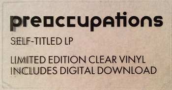 LP Preoccupations: Preoccupations CLR | LTD