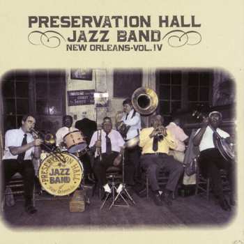 Album Preservation Hall Jazz Band: New Orleans • Vol. IV
