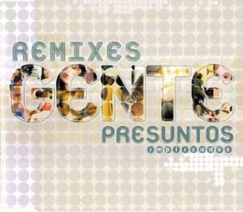 Album Presuntos Implicados: Gente (Remixes)