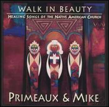 Album Primeaux & Mike: Walk In Beauty