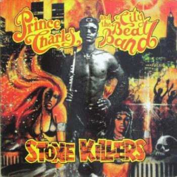 Album Prince Charles And The City Beat Band: Stone Cold Killers / City Life / Cold As Ice / Combat Zone 