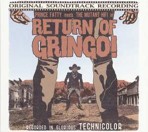 Album Prince Fatty: In Return Of Gringo!