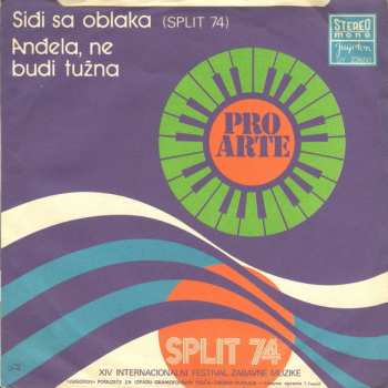 SP Pro Arte: Siđi Sa Oblaka / Anđela, Ne Budi Tužna