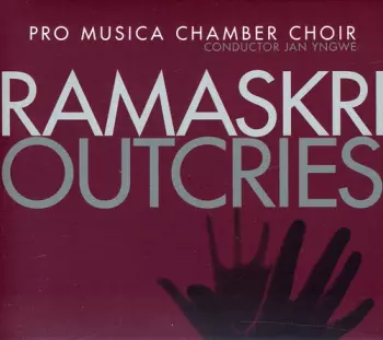 Ramaskri / Outcries
