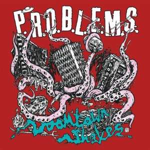 Album P.R.O.B.L.E.M.S.: Downtown Shakes