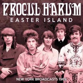 CD Procol Harum: Easter Island - New York Broadcasts 1969