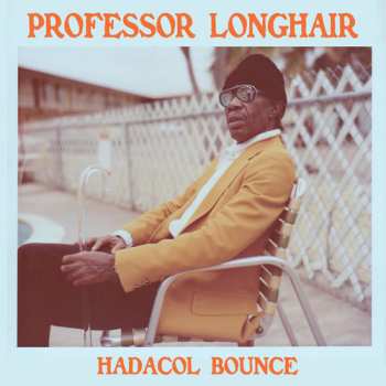 Album Professor Longhair: Hadacol Bounce