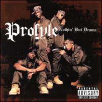Album Profyle: Nothin' But Drama