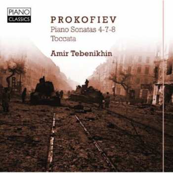 Album Sergei Prokofiev: Piano Sonatas 4-7-8, Toccata