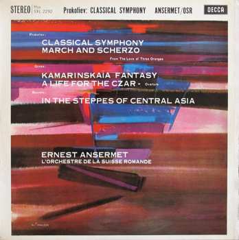 Album Sergei Prokofiev: Classical Symphony / March And Scherzo / Kamarinskaïa Fantasy / A Life For The Czar / In The Steppes Of Central Asia