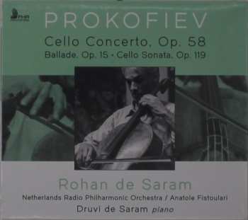 CD Sergei Prokofiev: Cello Concerto, Op. 58 • Ballade, Op. 15 • Cello Sonata, Op. 119
