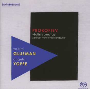 Album Sergei Prokofiev: Violin Sonatas •  3 Pieces From Romeo And Juliet