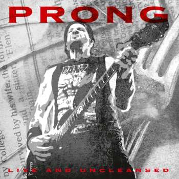 Album Prong: Live And Uncleansed