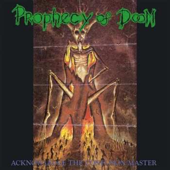 CD Prophecy Of Doom: Acknowledge The Confusion Master