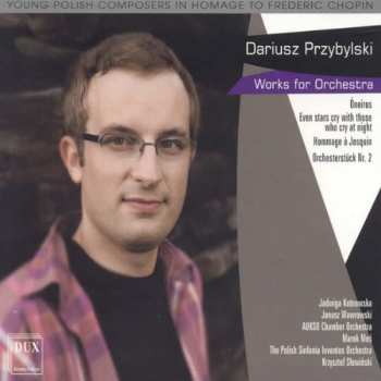 Album Przybylski / Kotnoska / Aukso Chamber Orchestra: Works For Orchestra