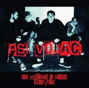 Album Psí Vojáci: Od Výčepu K Baru 1987/89