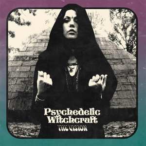 LP Psychedelic Witchcraft: Vision