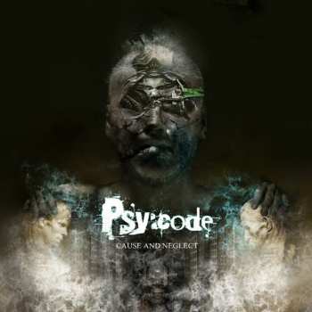 Album Psy:code: Cause And Neglect