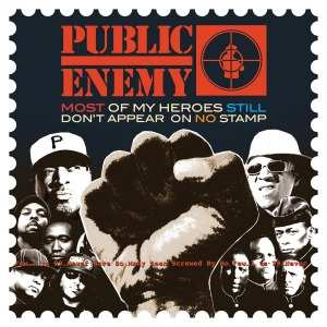 CD Public Enemy: Most Of My Heroes Still Don't Appear On No Stamp