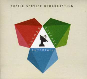CD Public Service Broadcasting: Inform Educate Entertain