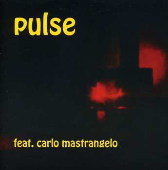 Album Pulse: Featuring Carlo Mastrangelo