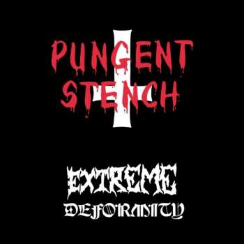 Album Pungent Stench: Extreme Deformity