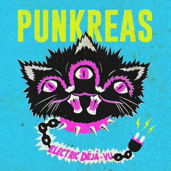 Punkreas: Electric Déjà-Vu