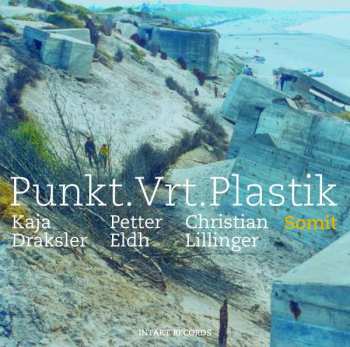 Album Punkt.Vrt.Plastik: Somit
