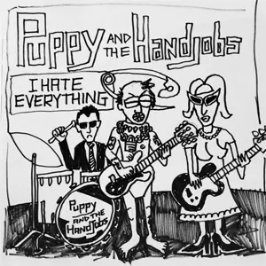 Puppy and the Hand Jobs: I Hate Everything