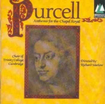 Album Purcell / Cambridge Trinity Coll Choir / Marlow: Anpems For Chape