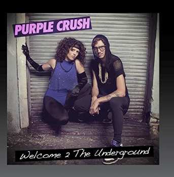 Album Purple Crush: Welcome 2 The Underground