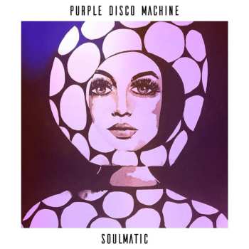 2LP Purple Disco Machine: Soulmatic