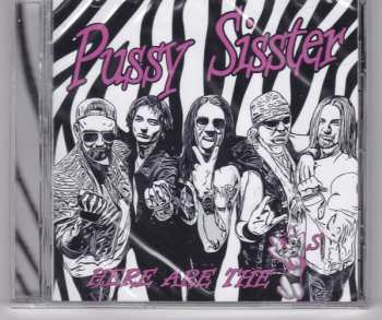 CD Pussy Sisster: Here Are The Pussys