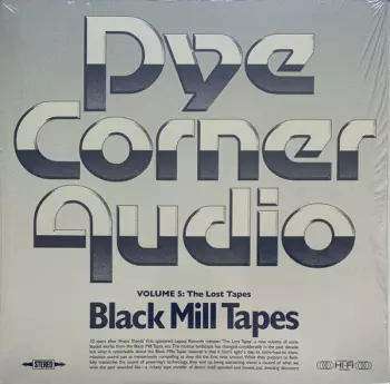 Pye Corner Audio: Black Mill Tapes Volume 5: The Lost Tapes