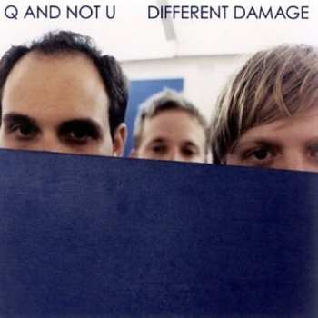 LP Q And Not U: Different Damage
