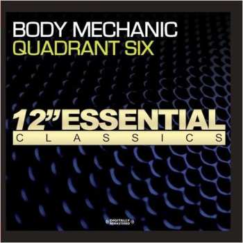 Album Quadrant Six: Body Mechanic