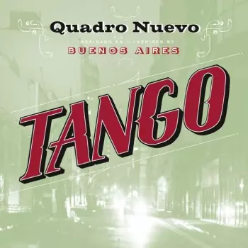 Quadro Nuevo: Tango