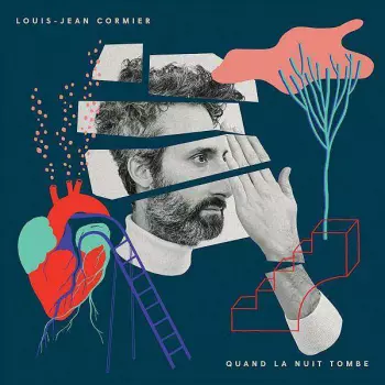 Louis-Jean Cormier: Quand La Nuit Tombe