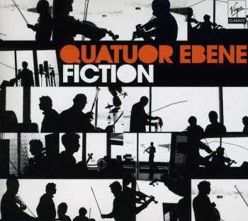 Album Quatuor Ebène: Fiction