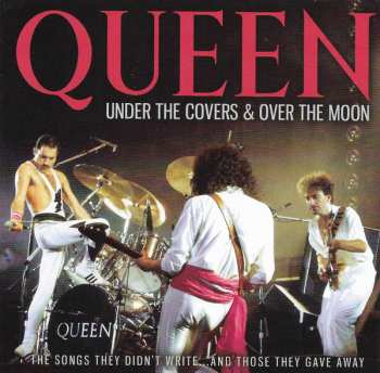 Album Queen: Under The Covers & Over The Moon