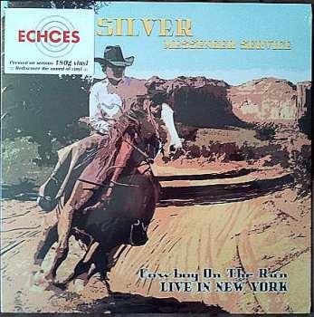LP Quicksilver Messenger Service: Cowboy On The Run (Live In New York)