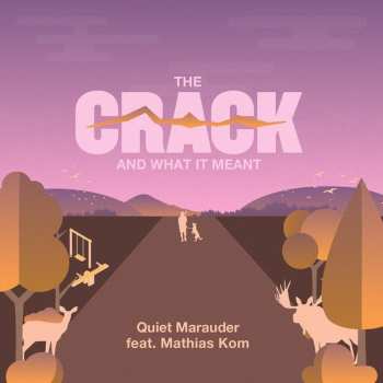 Album Mathias Kom: The Crack And What It Meant