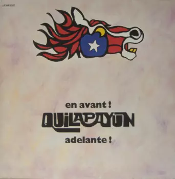 Quilapayún: En Avant! Adelante!